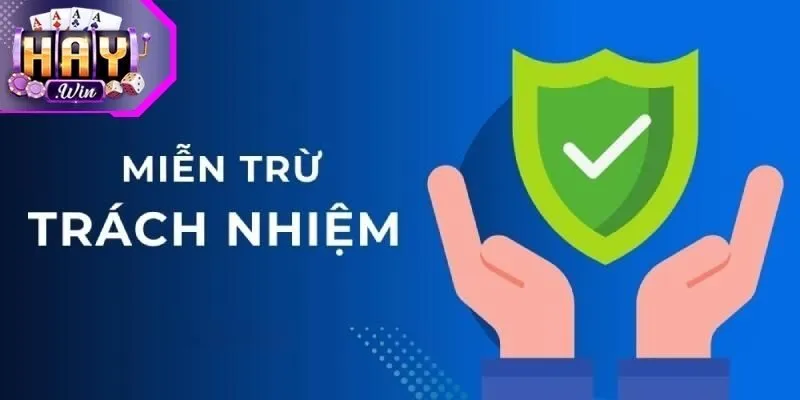 Chính sách miễn trừ trách nhiệm Haywin với tài khoản