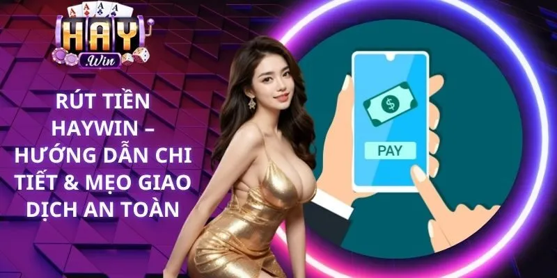 Rút Tiền Haywin