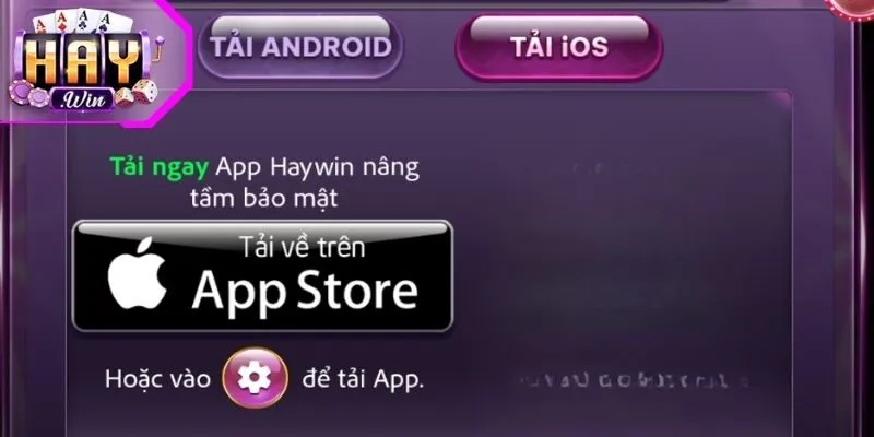 Ưu điểm khi tải app Haywin